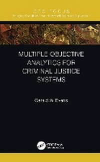 Enlarge image Cover: Multiple Objective Analytics for Criminal Justice Systems - CRC Press