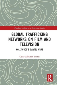Abbildung von: Global Trafficking Networks on Film and Television - Routledge