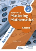 Cover: Key Stage 3 Mastering Mathematics Extend Practice Book 3 - Hodder Education