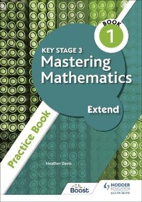 Enlarge image Cover: Key Stage 3 Mastering Mathematics Extend Practice Book 1 - Hodder Education
