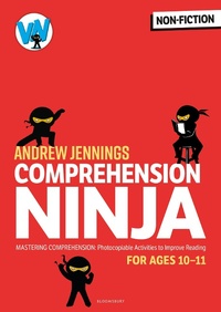 Abbildung von: Comprehension Ninja for Ages 10-11: Non-Fiction - Bloomsbury Education