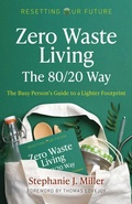 Cover: Zero Waste Living, The 80/20 Way - Changemakers Books