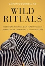 Cover: Wild Rituals - Chronicle Books LLC