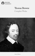 Cover: Delphi Complete Works of Thomas Browne (Illustrated) - Delphi Classics Ltd
