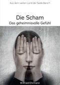Cover: Die Scham, das geheimnisvolle Gef&uuml;hl - tredition