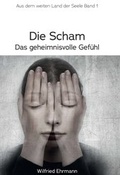 Cover: Die Scham, das geheimnisvolle Gef&uuml;hl - tredition