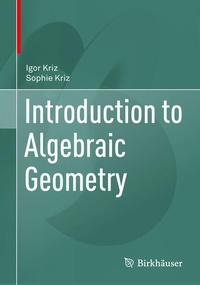 Enlarge image Cover: Introduction to Algebraic Geometry - Birkhäuser