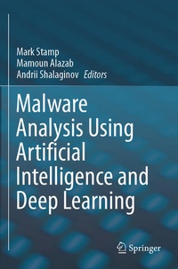 Enlarge image Cover: Malware Analysis Using Artificial Intelligence and Deep Learning - Springer