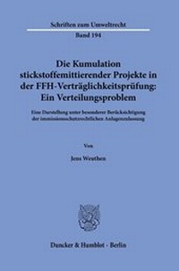 Abbildung von: Die Kumulation stickstoffemittierender Projekte in der FFH-Verträglichkeitsprüfung: Ein Verteilungsproblem. - Duncker & Humblot