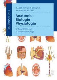 Abbildung von: Übungsbuch Anatomie - Biologie - Physiologie - Facultas