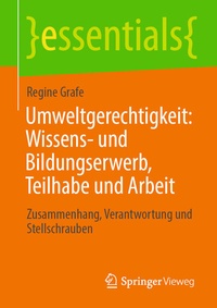 Abbildung von: Umweltgerechtigkeit: Wissens- und Bildungserwerb, Teilhabe und Arbeit - Springer Vieweg