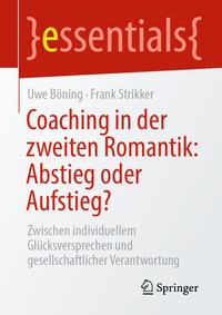 Abbildung von: Coaching in der zweiten Romantik: Abstieg oder Aufstieg? - Springer