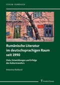 Cover: Rum&auml;nische Literatur im deutschsprachigen Raum seit 1990 - Frank & Timme