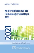 Cover: Kodierleitfaden f&uuml;r die H&auml;matologie/Onkologie 2021 - medhochzwei Verlag