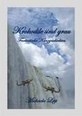 Cover: Krokodile sind grau - L&L-Verlag