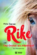 Cover: Rike oder Das Gest&uuml;t am Waldrand - Stottern & Selbsthilfe