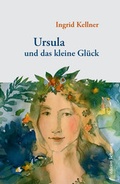 Cover: Ursula und das kleine Gl&uuml;ck - Lichtung