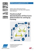Cover: FlowCurveJbyF - Standardization of Flow Curve Determination for Joining by Forming - Europ&auml;ische Forschungsgesellschaft f&uuml;r Blechverarbeitung e.V. (EFB)