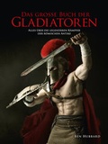 Cover: Das gro&szlig;e Buch der Gladiatoren - Wieland Verlag