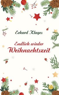 Abbildung von: Endlich wieder Weihnachtszeit - CharlesVerlag