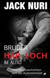 Abbildung von: Bruder, hab Loch - im Auto - Nova MD