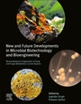 Cover: New and Future Developments in Microbial Biotechnology and Bioengineering - Elsevier