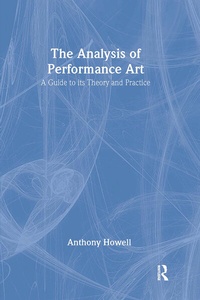 Enlarge image Cover: The Analysis of Performance Art - Routledge