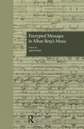 Cover: Encrypted Messages in Alban Berg's Music - Routledge