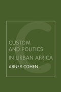 Cover: Custom and Politics in Urban Africa - Routledge