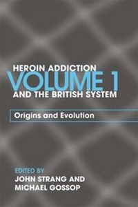 Enlarge image Cover: Heroin Addiction and The British System - Routledge