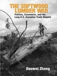 Abbildung von: The Softwood Lumber War - Routledge