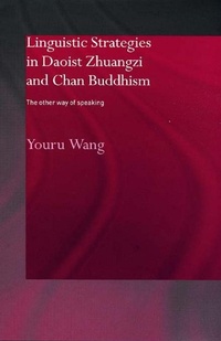 Abbildung von: Linguistic Strategies in Daoist Zhuangzi and Chan Buddhism - Routledge