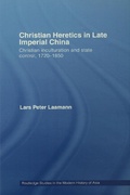 Cover: Christian Heretics in Late Imperial China - Routledge