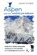 Cover: Aspen and the American Dream - University of California Press