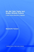 Cover: Ibn Abi Tahir Tayfur and Arabic Writerly Culture - Routledge
