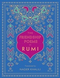 Cover: The Friendship Poems of Rumi: Volume 1 - Wellfleet Press