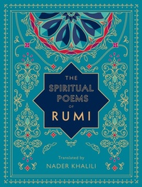 Enlarge image Cover: The Spiritual Poems of Rumi - Wellfleet Press