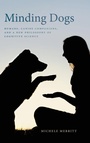 Cover: Minding Dogs - University of Georgia Press