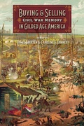 Cover: Buying and Selling Civil War Memory in Gilded Age America - University of Georgia Press