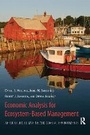 Cover: Economic Analysis for Ecosystem-Based Management - Resources for the Future Press (RFF Press)