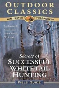 Enlarge image Cover: Secrets of Successful Whitetail Hunting - Publishing Solutions