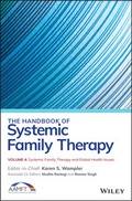 Cover: The Handbook of Systemic Family Therapy, Systemic Family Therapy and Global Health Issues - Wiley-ISTE
