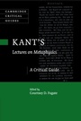 Cover: Kant's Lectures on Metaphysics - Cambridge University Press