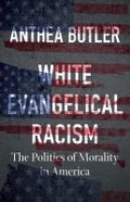 Cover: White Evangelical Racism - The University of North Carolina Press