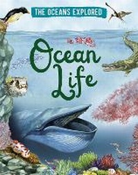 Enlarge image Cover: The Oceans Explored: Ocean Life - Wayland