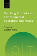 Cover: Teaching Postcolonial Environmental Literature and Media - Modern Language Association of America