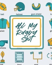 Abbildung von: All My Rugby Shit - Patricia Larson