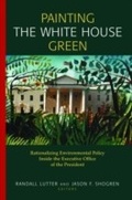 Cover: Painting the White House Green - Routledge