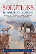 Cover: Solutions to America's Problems - Steve Levy