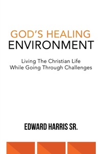 Enlarge image Cover: God's Healing Environment - WestBow Press